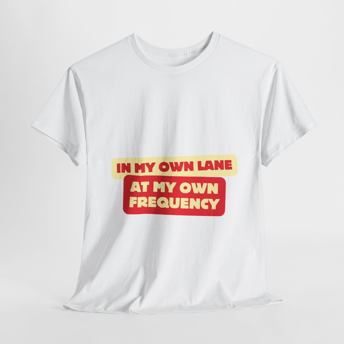 Motivational Quote 'In My Own Lane, At My Own Frequency' Unisex Heavy Cotton Tee, Inspirational, Positive Vibes, Self Care, Unisex Sweatshirt, Gift Idea t shirt