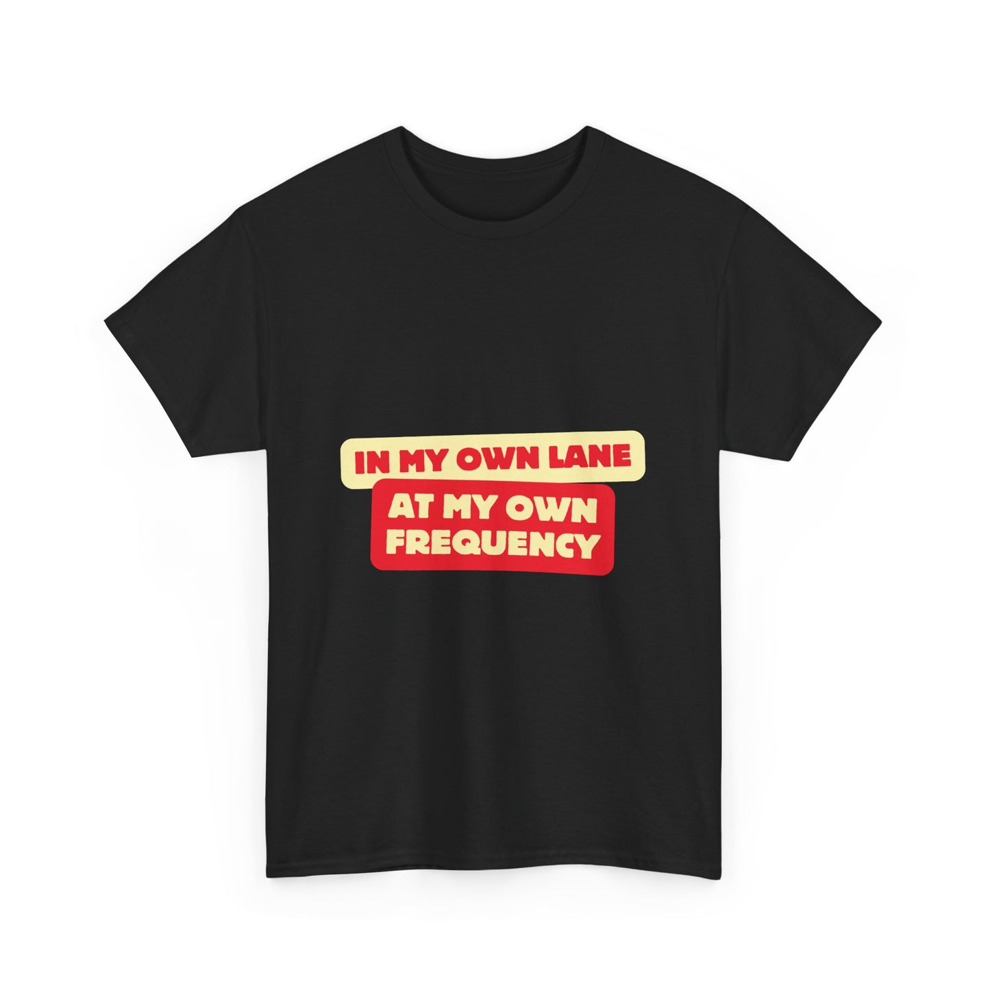 Motivational Quote 'In My Own Lane, At My Own Frequency' Unisex Heavy Cotton Tee, Inspirational, Positive Vibes, Self Care, Unisex Sweatshirt, Gift Idea t shirt
