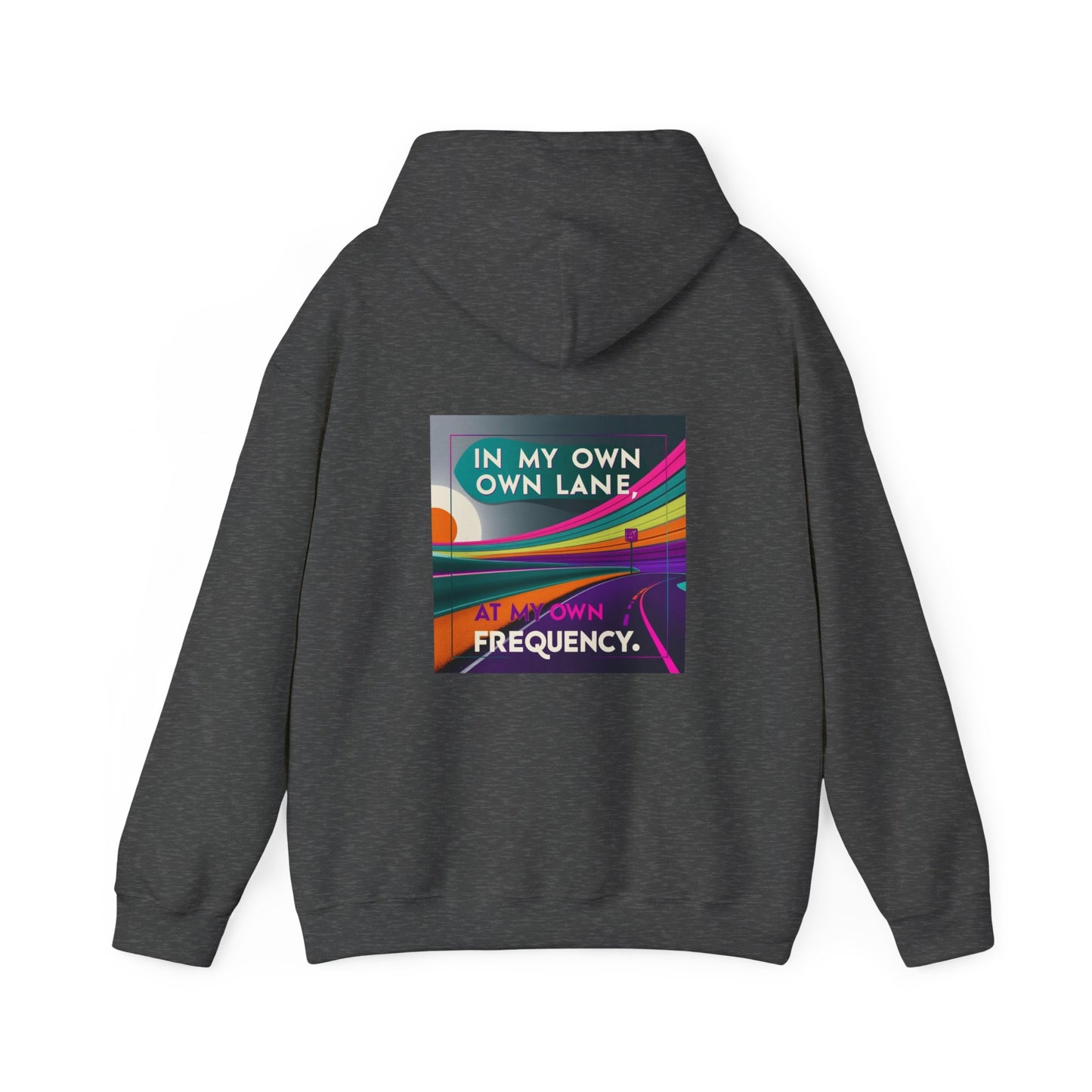Motivational Quote "In My Own Lane, At My Own Frequency" Unisex Hoodie, Inspirational Positive Vibes Self Care Gift Idea