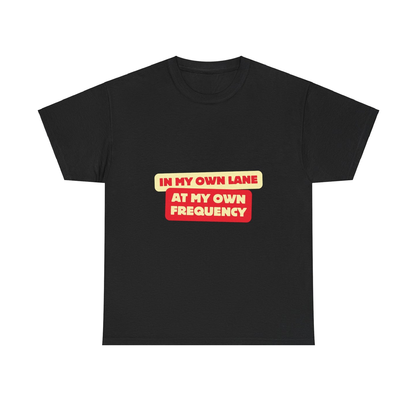 Motivational Quote 'In My Own Lane, At My Own Frequency' Unisex Heavy Cotton Tee, Inspirational, Positive Vibes, Self Care, Unisex Sweatshirt, Gift Idea t shirt