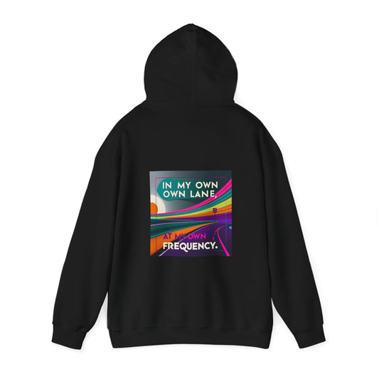 Motivational Quote "In My Own Lane, At My Own Frequency" Unisex Hoodie, Inspirational Positive Vibes Self Care Gift Idea