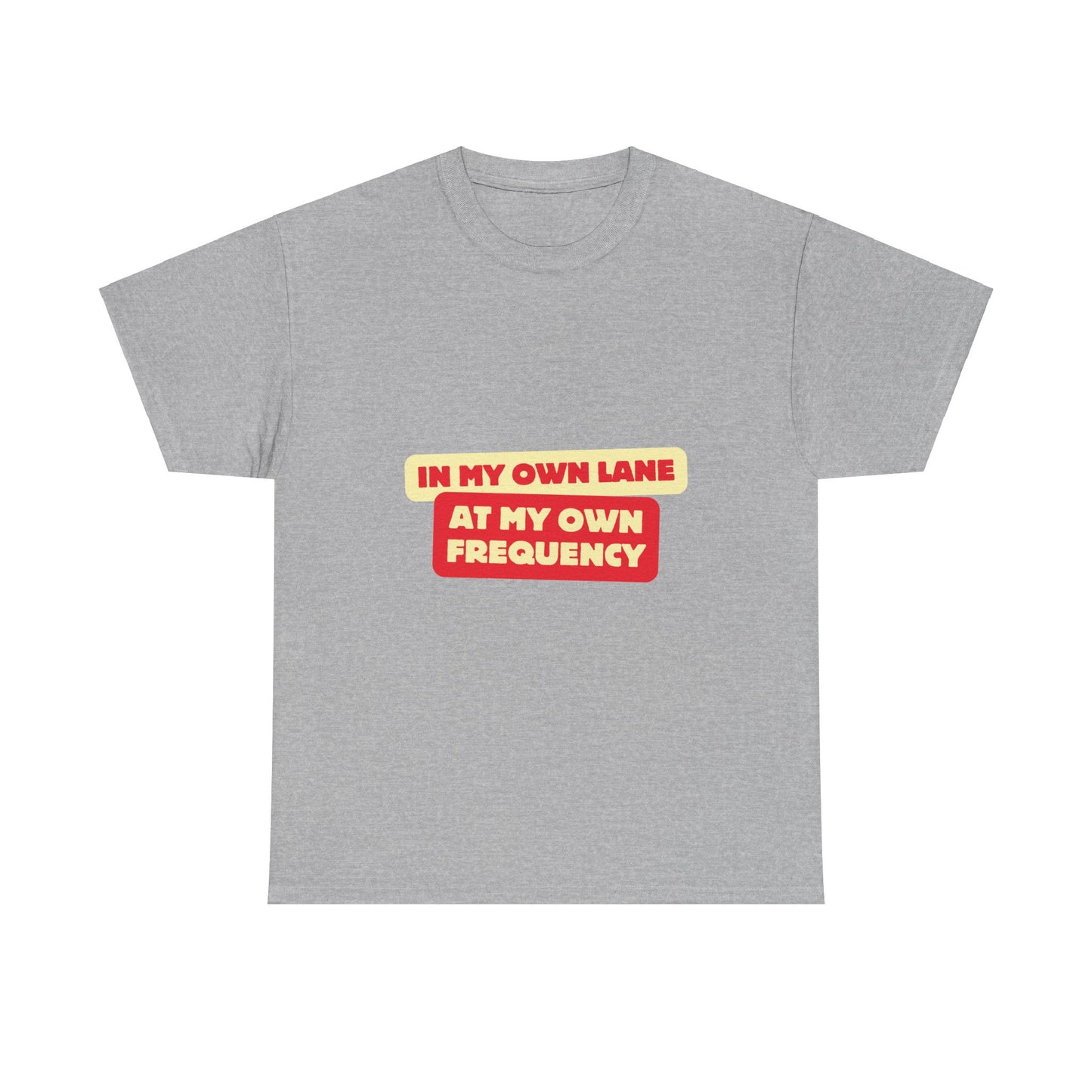 Motivational Quote 'In My Own Lane, At My Own Frequency' Unisex Heavy Cotton Tee, Inspirational, Positive Vibes, Self Care, Unisex Sweatshirt, Gift Idea t shirt