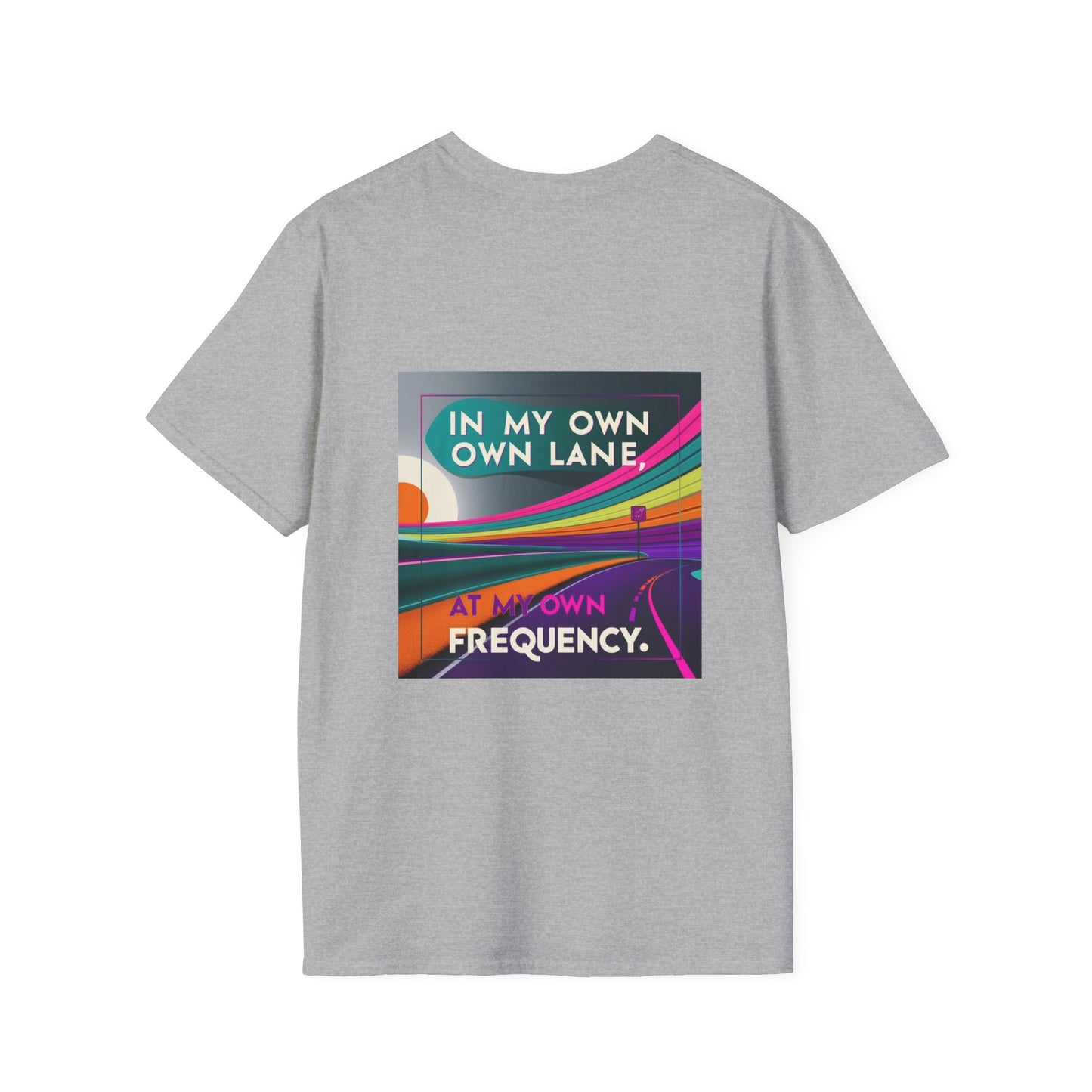 Motivational, Positive Vibes, Self Care, Gift Idea, Inspirational tshirt, In My Own Lane, At My Own Frequency Unisex Softstyle T-Shirt,